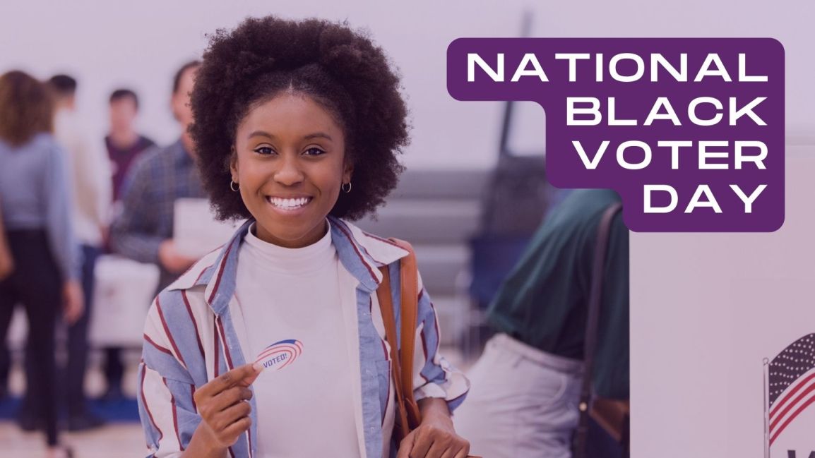 It’s National Black Voter Day!
