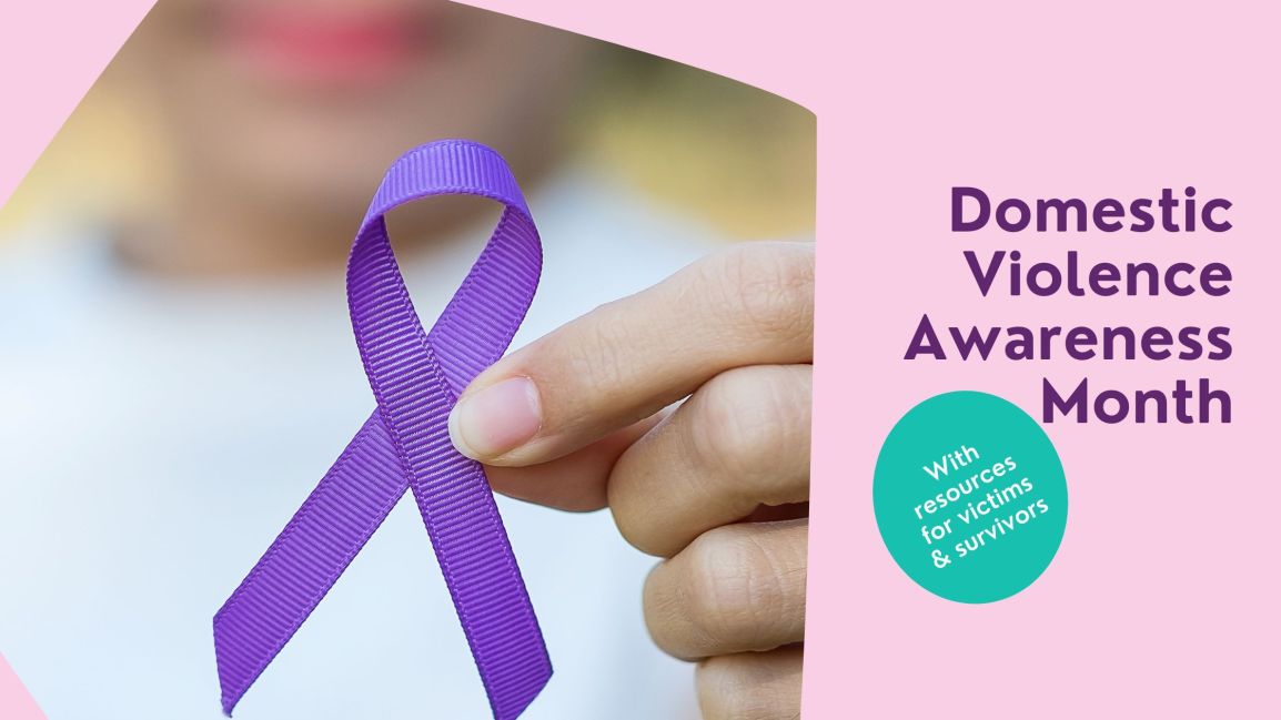 Domestic Violence Awareness Month & DV resources